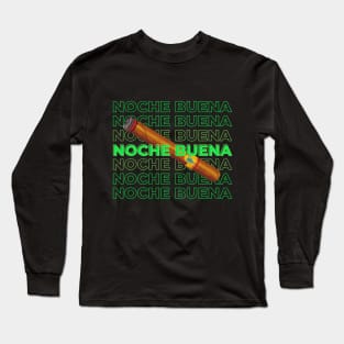 Noche Buena Cigar Long Sleeve T-Shirt